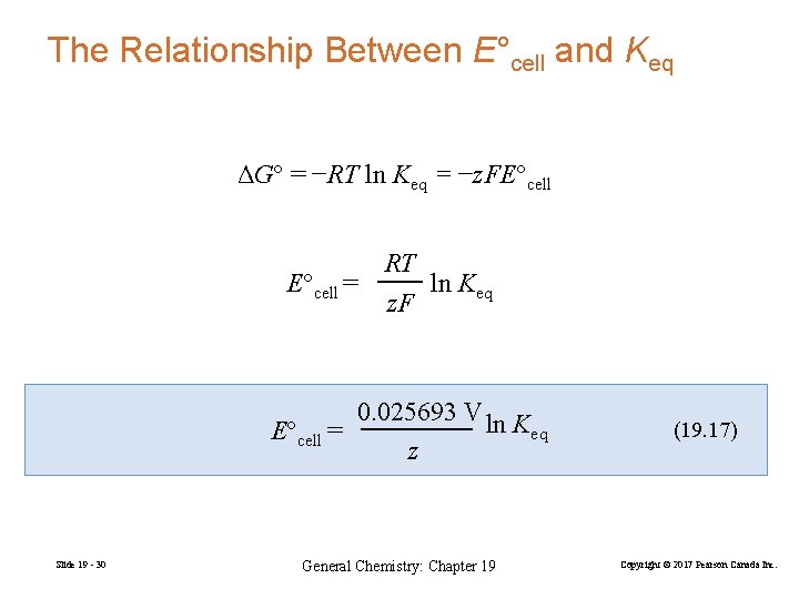 The Relationship Between E°cell and Keq ΔG° = −RT ln Keq = −z. FE°cell