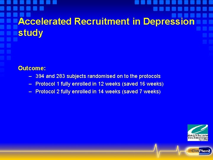 Accelerated Recruitment in Depression study Outcome: – 394 and 283 subjects randomised on to