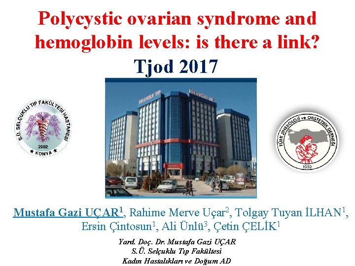 Polycystic ovarian syndrome and hemoglobin levels: is there a link? Tjod 2017 Mustafa Gazi