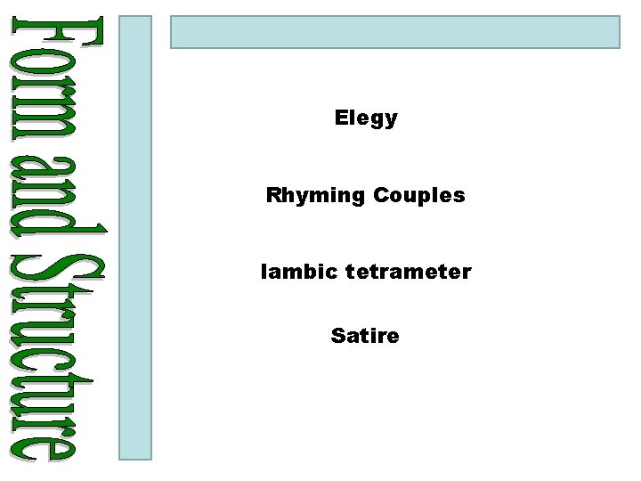 Elegy Rhyming Couples Iambic tetrameter Satire 