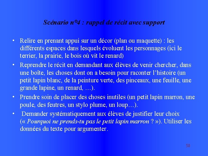 Scénario n° 4 : rappel de récit avec support • Relire en prenant appui