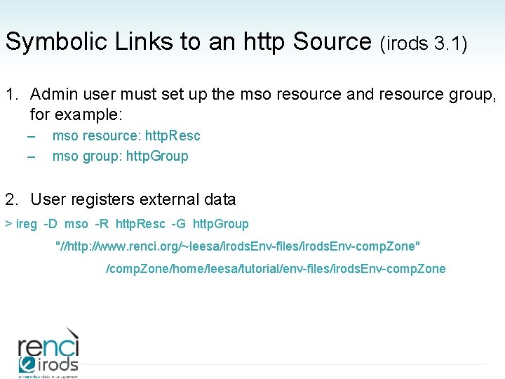 Symbolic Links to an http Source (irods 3. 1) 1. Admin user must set