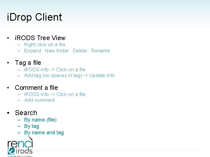 i. Drop Client • i. RODS Tree View – Right click on a file