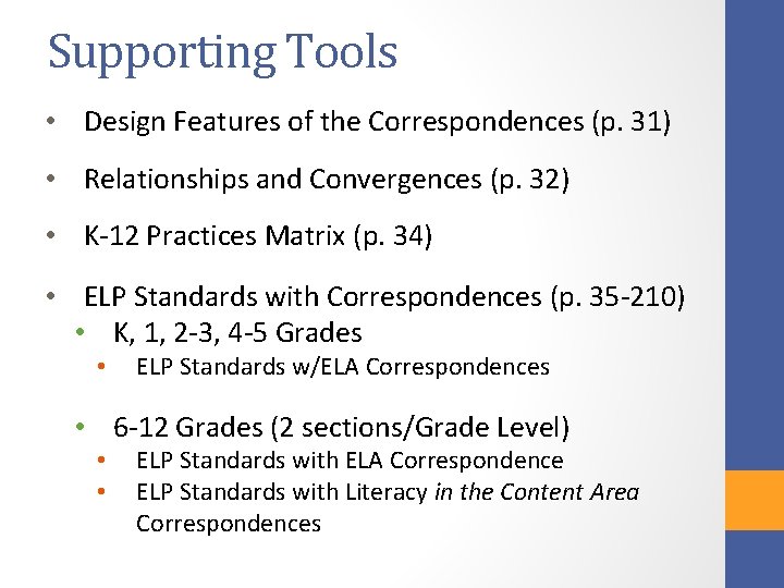 Supporting Tools • Design Features of the Correspondences (p. 31) • Relationships and Convergences