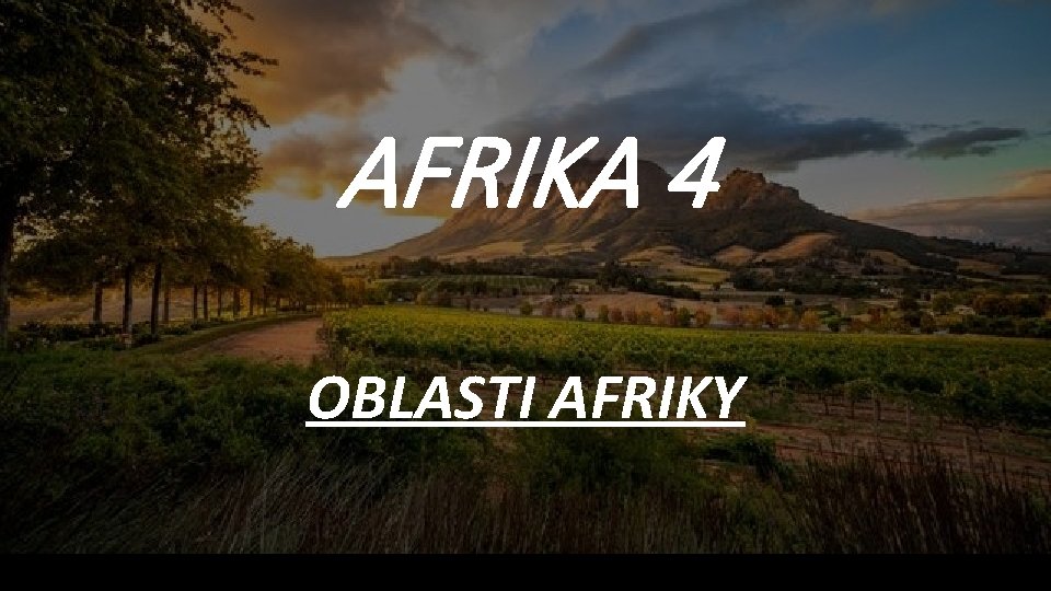 AFRIKA 4 OBLASTI AFRIKY 