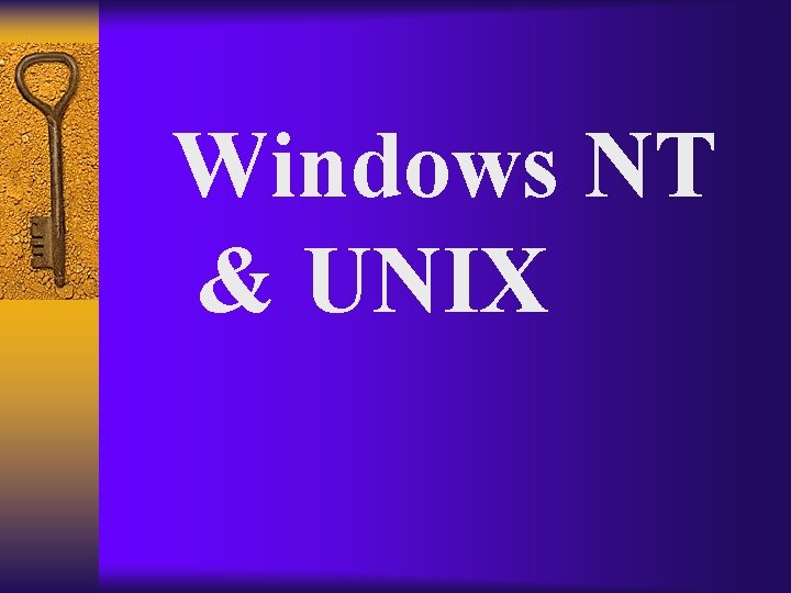 Windows NT & UNIX 