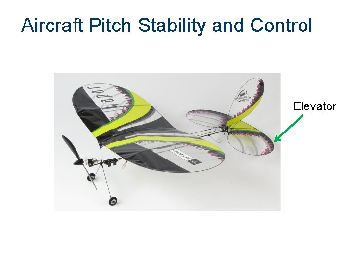 Aircraft Pitch Stability and Control Elevator 