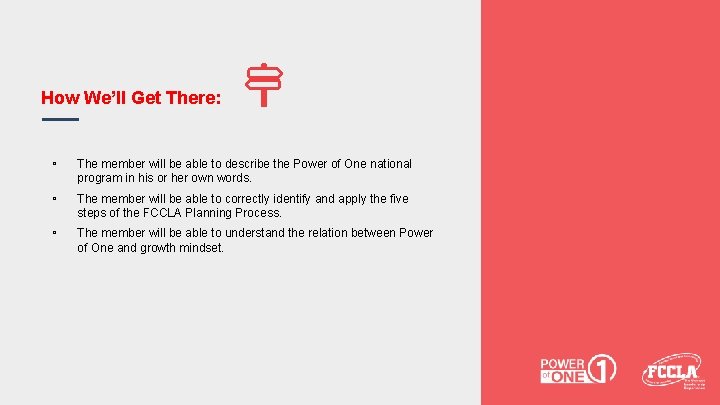 How We’ll Get There: ▫ The member will be able to describe the Power How We’ll Get There: ▫ The member will be able to describe the Power