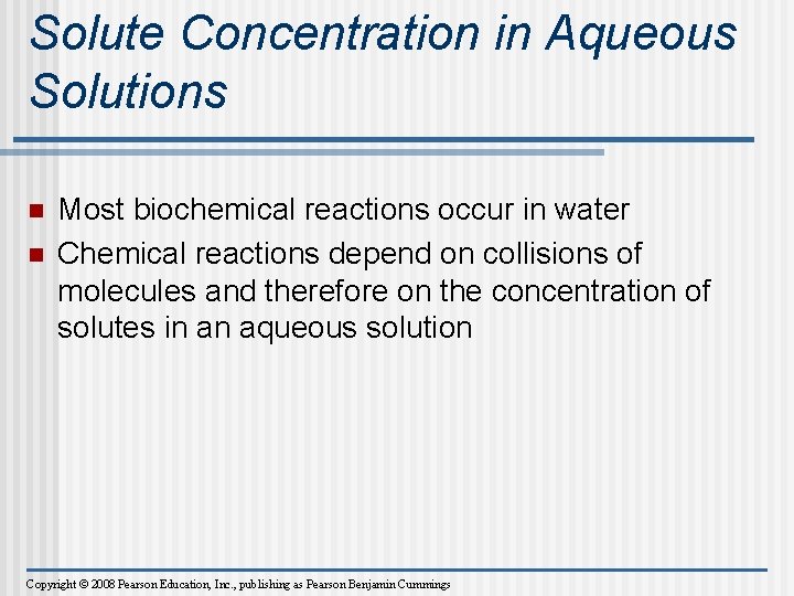 Solute Concentration in Aqueous Solutions n n Most biochemical reactions occur in water Chemical