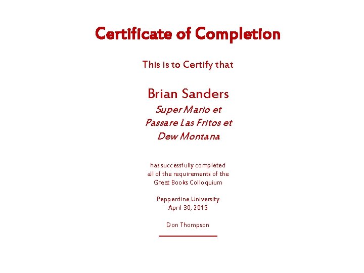 Certificate of Completion This is to Certify that Brian Sanders Super Mario et Passare