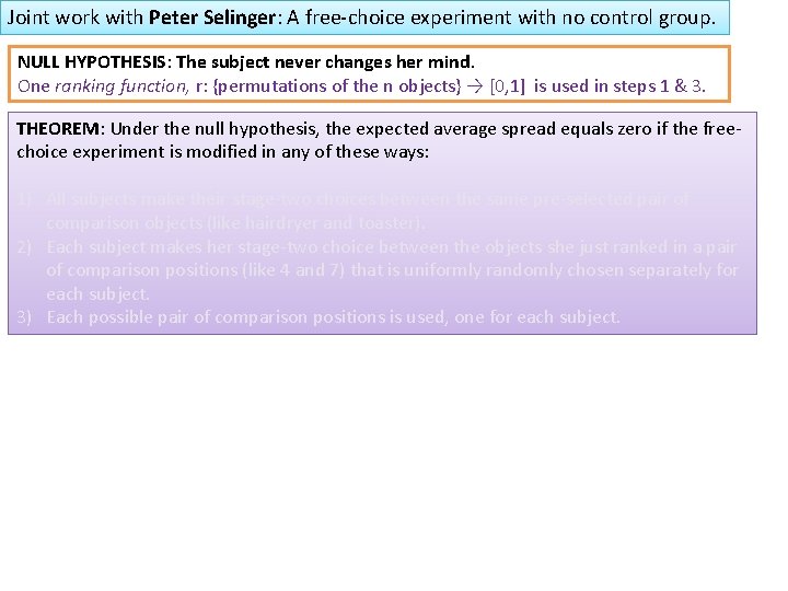 Joint work with Peter Selinger: A free-choice experiment with no control group. NULL HYPOTHESIS: