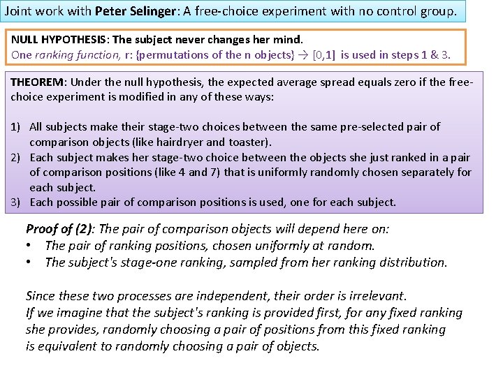 Joint work with Peter Selinger: A free-choice experiment with no control group. NULL HYPOTHESIS: