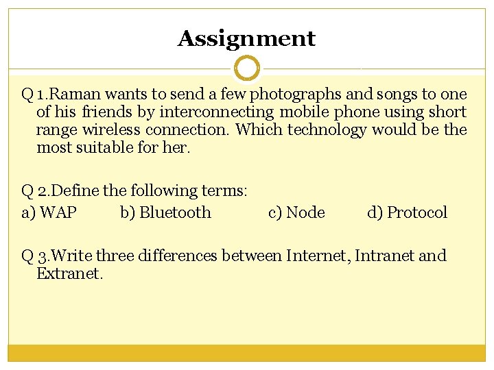 Assignment Q 1. Raman wants to send a few photographs and songs to one Assignment Q 1. Raman wants to send a few photographs and songs to one