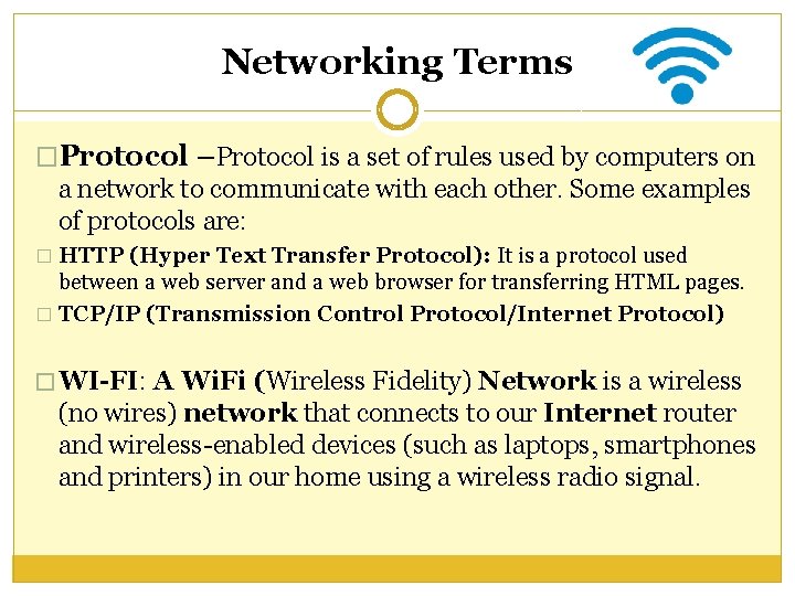Networking Terms �Protocol –Protocol is a set of rules used by computers on a Networking Terms �Protocol –Protocol is a set of rules used by computers on a