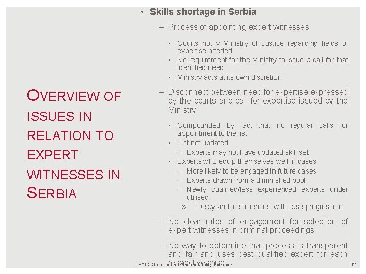  • Skills shortage in Serbia – Process of appointing expert witnesses • Courts