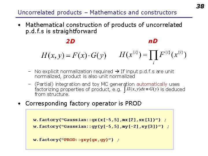 Uncorrelated products – Mathematics and constructors • Mathematical construction of products of uncorrelated p.