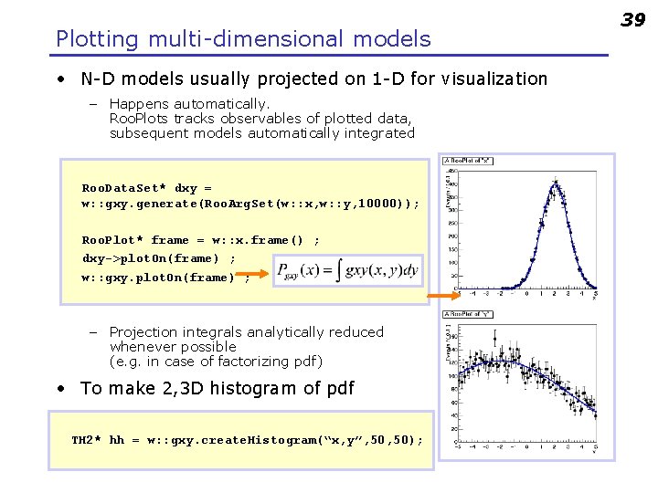 Plotting multi-dimensional models • N-D models usually projected on 1 -D for visualization –