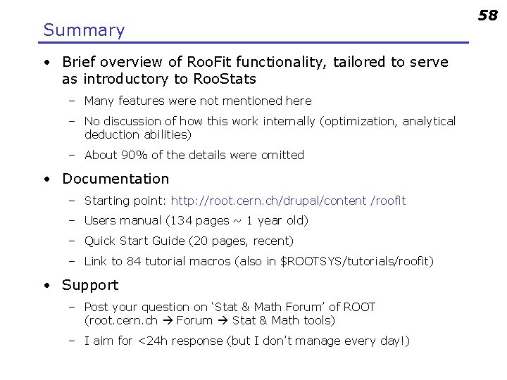 Summary • Brief overview of Roo. Fit functionality, tailored to serve as introductory to