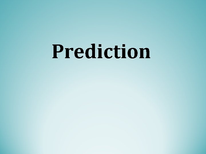 Prediction 