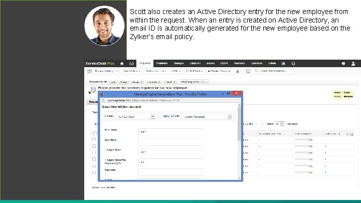 Scott also creates an Active Directory entry for the new employee from within the