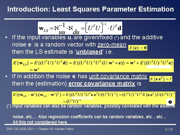 Introduction: Least Squares Parameter Estimation • If the input variables ul are given/fixed (*)