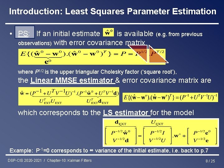 Introduction: Least Squares Parameter Estimation • PS: If an initial estimate is available (e.