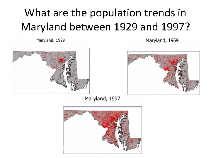 What are the population trends in Maryland between 1929 and 1997? 