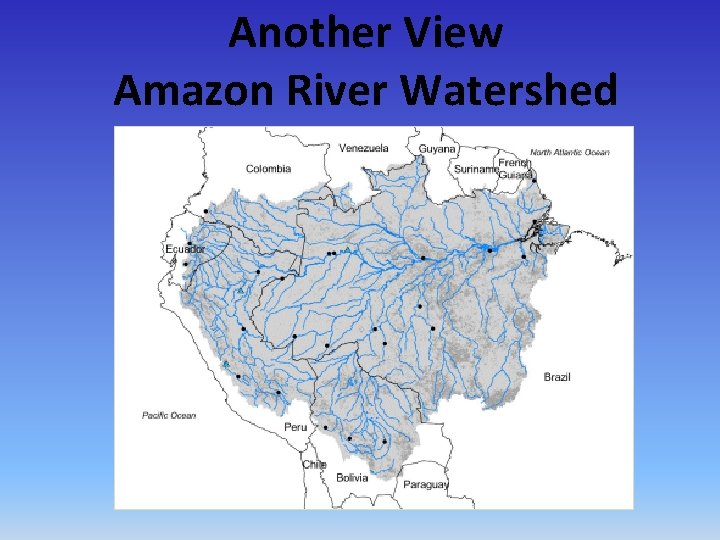 Another View Amazon River Watershed 