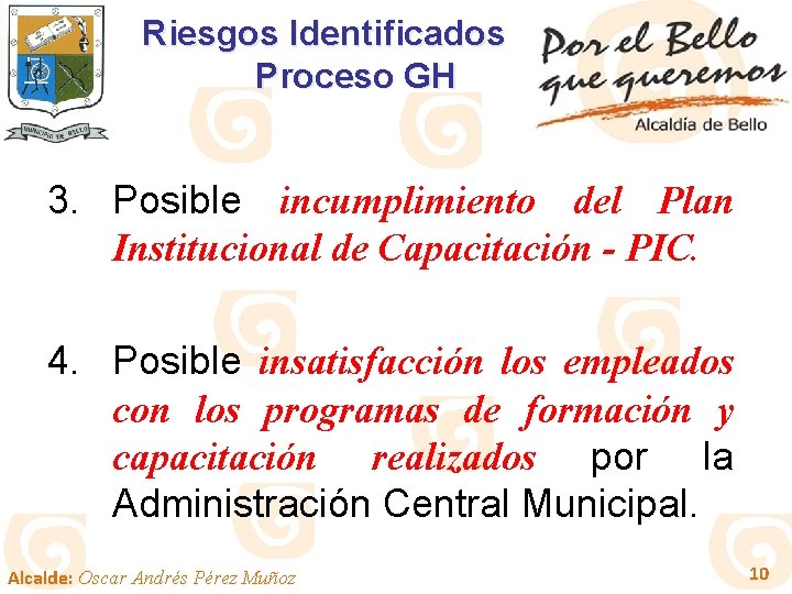 Riesgos Identificados Proceso GH 3. Posible incumplimiento del Plan Institucional de Capacitación - PIC.