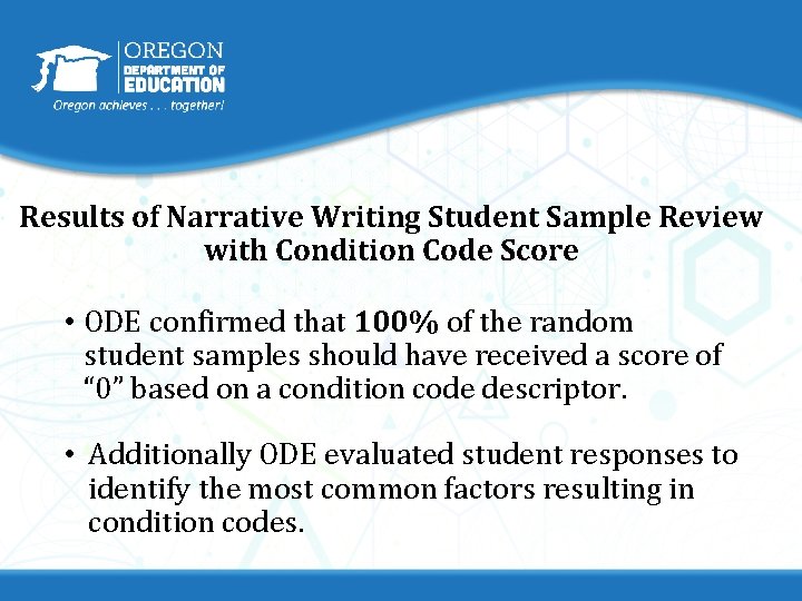 Results of Narrative Writing Student Sample Review with Condition Code Score • ODE confirmed