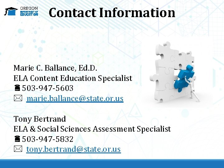 Contact Information Marie C. Ballance, Ed. D. ELA Content Education Specialist É503 -947 -5603