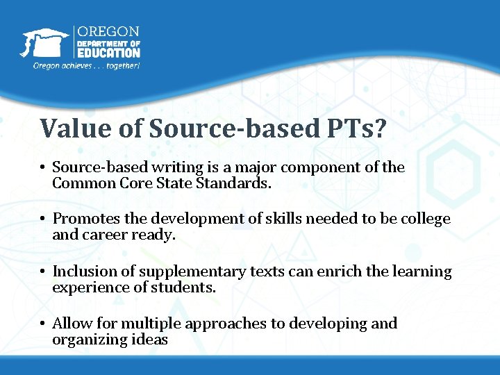 Value of Source-based PTs? • Source-based writing is a major component of the Common