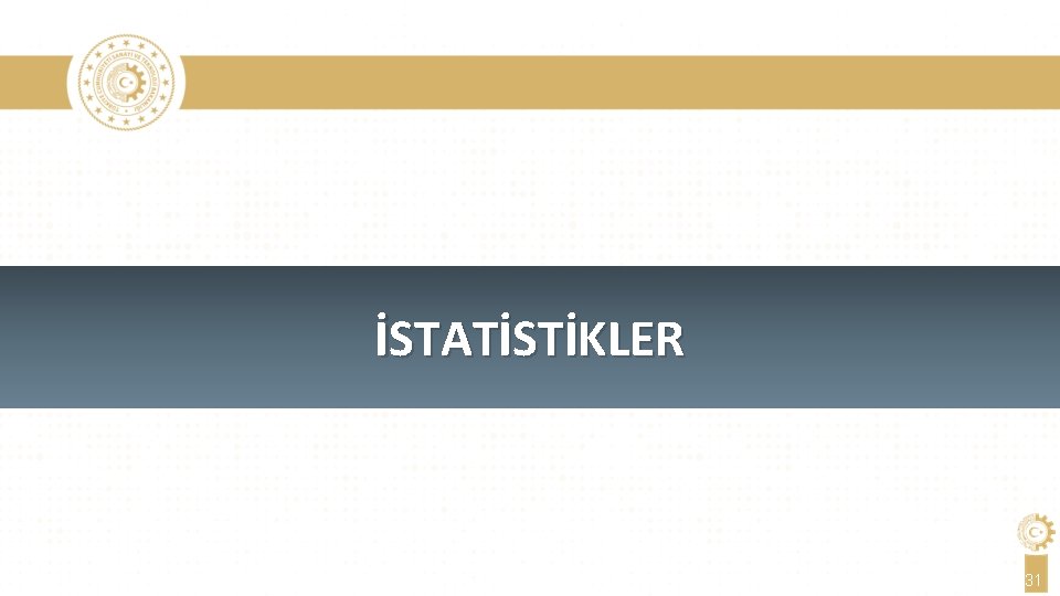 İSTATİSTİKLER 31 