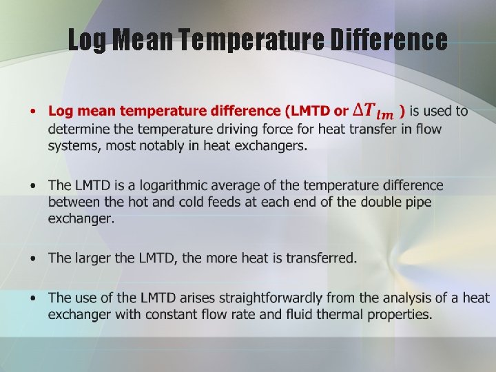 Log Mean Temperature Difference • 