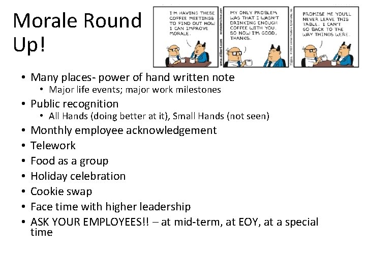 Morale Round Up! • Many places- power of hand written note • Major life