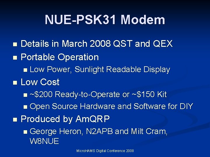 NUE-PSK 31 Modem Details in March 2008 QST and QEX n Portable Operation n NUE-PSK 31 Modem Details in March 2008 QST and QEX n Portable Operation n