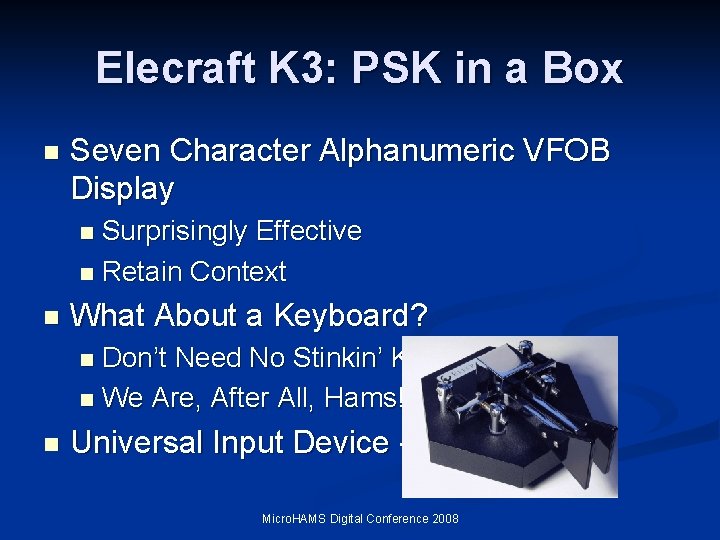 Elecraft K 3: PSK in a Box n Seven Character Alphanumeric VFOB Display Surprisingly Elecraft K 3: PSK in a Box n Seven Character Alphanumeric VFOB Display Surprisingly