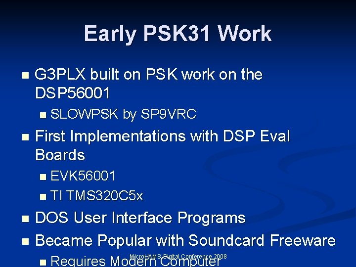 Early PSK 31 Work n G 3 PLX built on PSK work on the Early PSK 31 Work n G 3 PLX built on PSK work on the