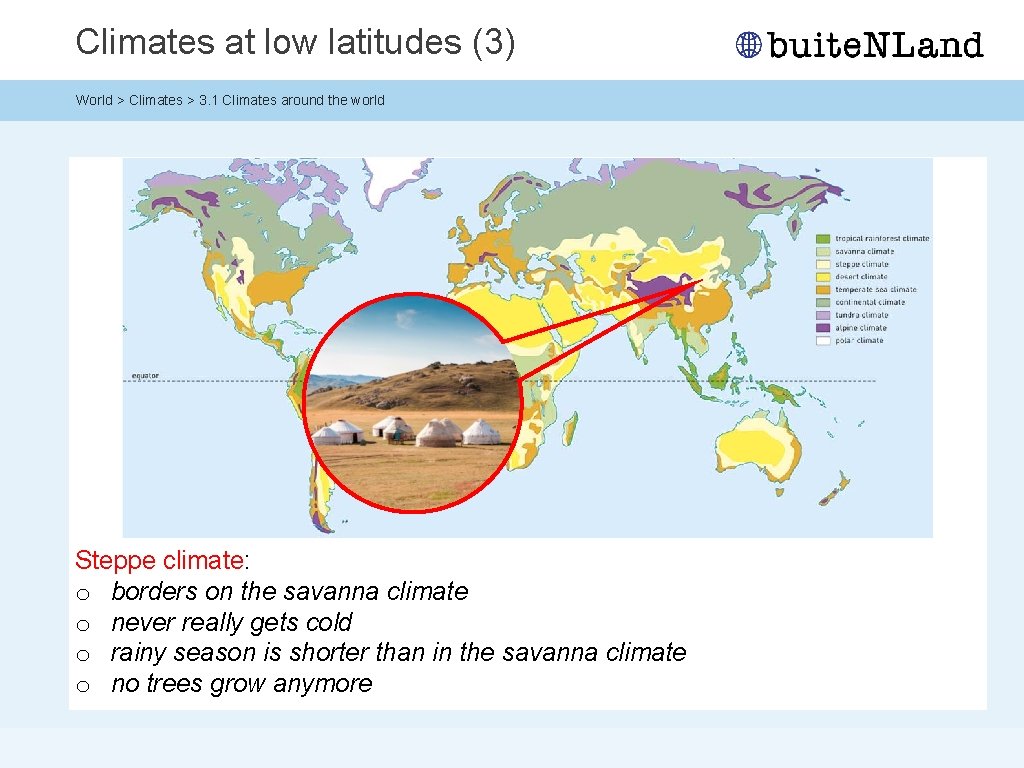 Climates at low latitudes (3) World > Climates > 3. 1 Climates around the Climates at low latitudes (3) World > Climates > 3. 1 Climates around the