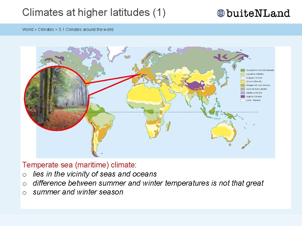 Climates at higher latitudes (1) World > Climates > 3. 1 Climates around the Climates at higher latitudes (1) World > Climates > 3. 1 Climates around the