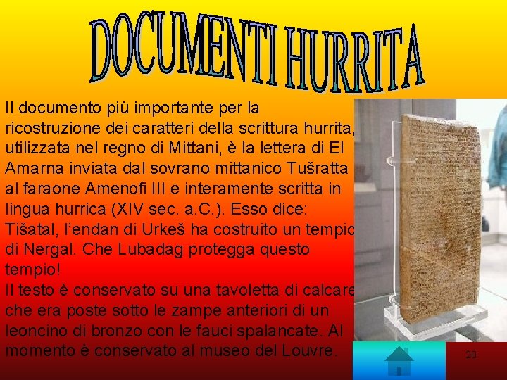 Il documento più importante per la ricostruzione dei caratteri della scrittura hurrita, utilizzata nel