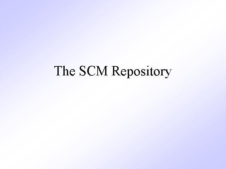 The SCM Repository 