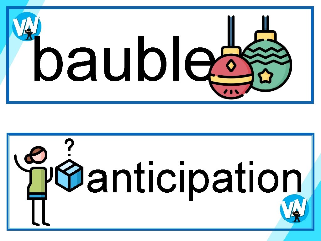 bauble anticipation 