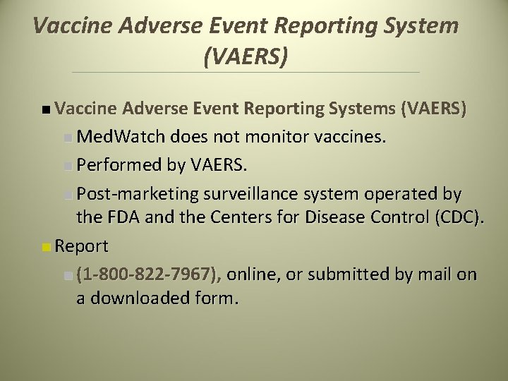 Vaccine Adverse Event Reporting System (VAERS) n Vaccine Adverse Event Reporting Systems (VAERS) n Vaccine Adverse Event Reporting System (VAERS) n Vaccine Adverse Event Reporting Systems (VAERS) n