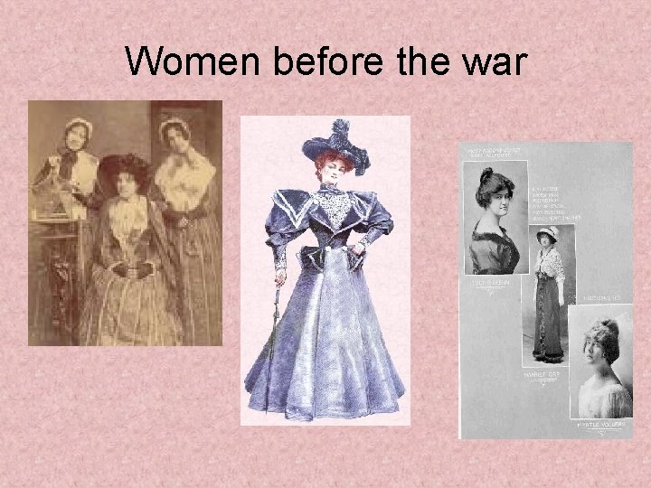 Women before the war 
