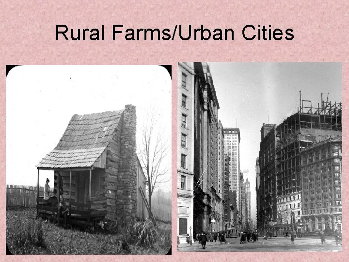 Rural Farms/Urban Cities 