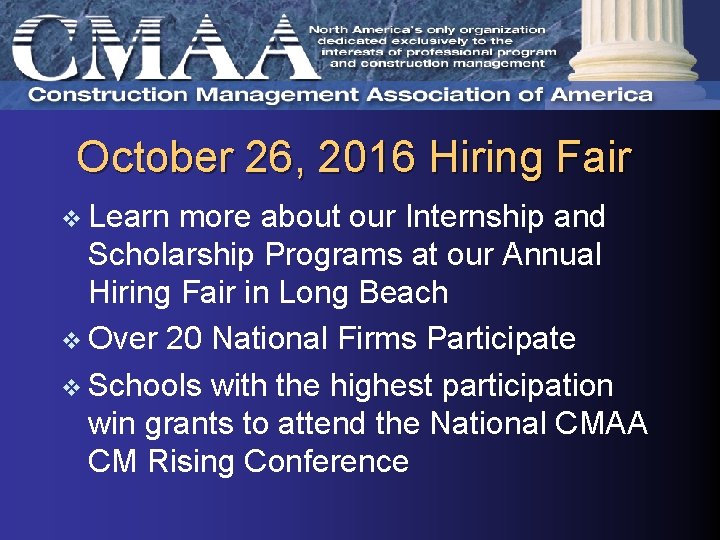 October 26, 2016 Hiring Fair v Learn more about our Internship and Scholarship Programs