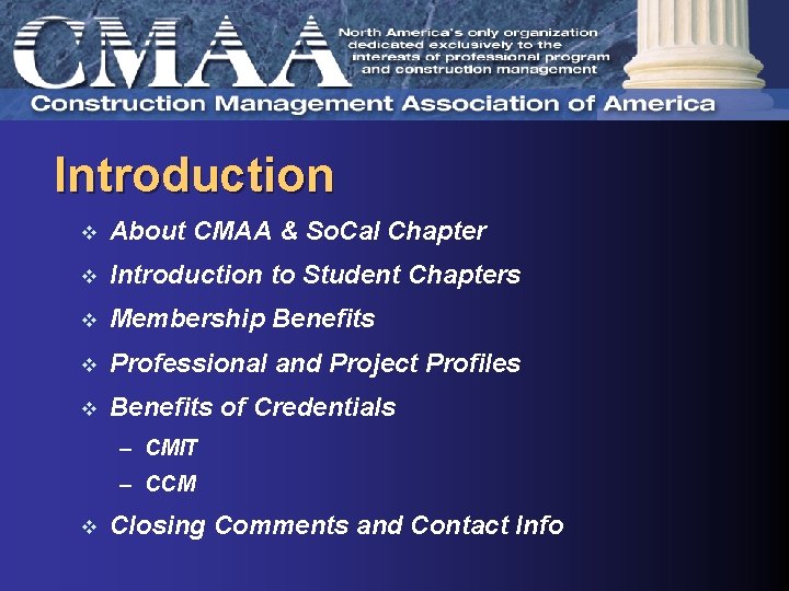 Introduction v About CMAA & So. Cal Chapter v Introduction to Student Chapters v