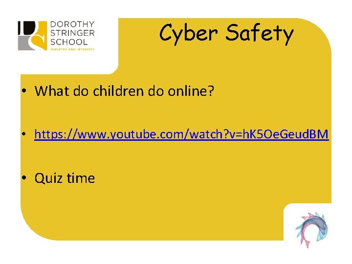 Cyber Safety • What do children do online? • https: //www. youtube. com/watch? v=h. Cyber Safety • What do children do online? • https: //www. youtube. com/watch? v=h.