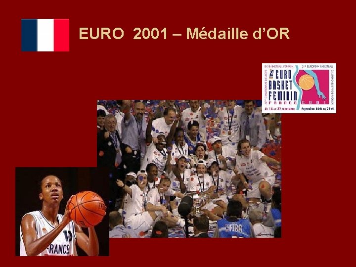 EURO 2001 – Médaille d’OR 